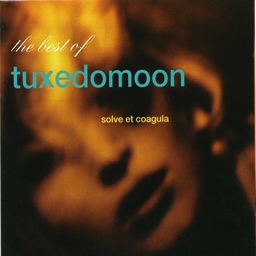 Couverture SOLVE ET COAGULA (THE BEST OF TUXEDOMOON) de TUXEDOMOON