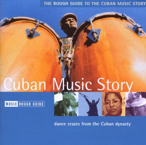 Couverture THE ROUGH GUIDE TO THE CUBAN MUSIC STORY