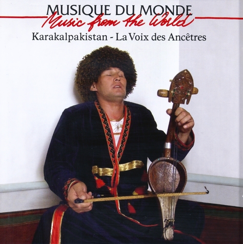 Couverture KARAKALPAKISTAN - LA VOIX DES ANCÊTRES (ASIE INTÉRIEURE 1)