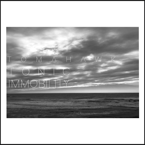 Couverture TONIC IMMOBILITY de TOMAHAWK