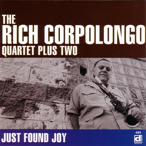 Couverture JUST FOUND JOY de Rich CORPOLONGO QUARTET PLUS TWO