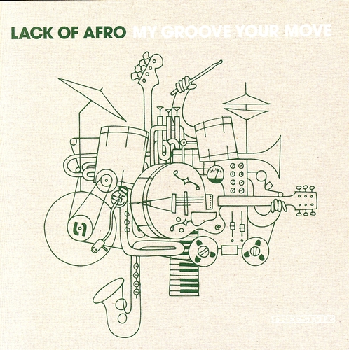 Couverture MY GROOVE YOUR MOVE de LACK OF AFRO