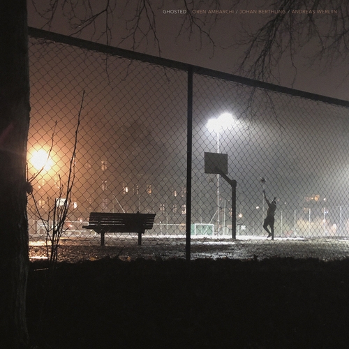 Couverture GHOSTED de Oren AMBARCHI, J. BERTLING & A. WERLIIN