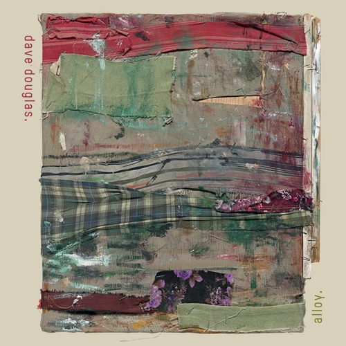 Couverture ALLOY de Dave DOUGLAS