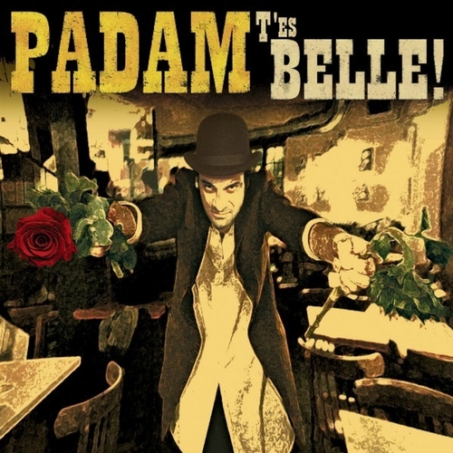 Couverture T'ES BELLE de PADAM
