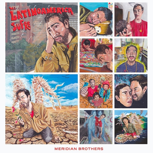 Couverture MI LATINOAMÉRICA SUFRE de MERIDIAN BROTHERS
