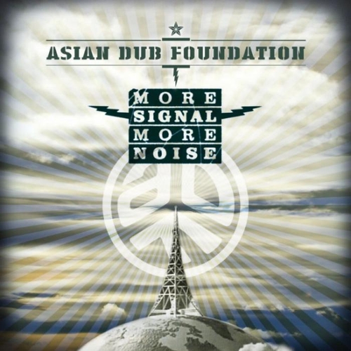 Couverture MORE SIGNAL MORE NOISE de ASIAN DUB FOUNDATION