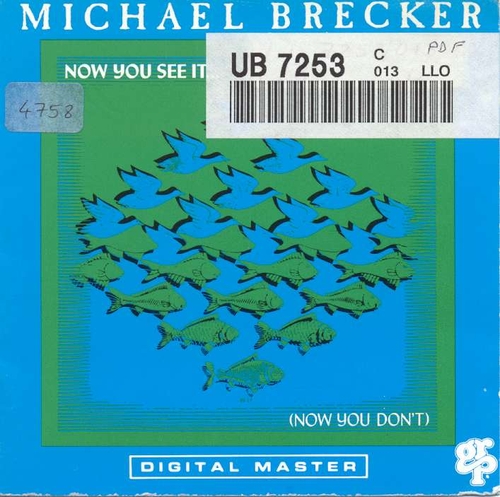 Couverture NOW YOU SEE IT (NOW YOU DON'T) de Michael BRECKER
