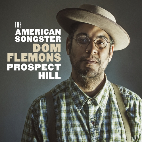 Couverture PROSPECT HILL de Dom FLEMONS (THE AMERICAN SONGSTER)