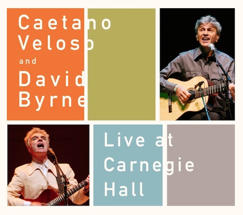 Couverture LIVE AT CARNEGIE HALL de Caetano VELOSO AND DAVID BYRNE