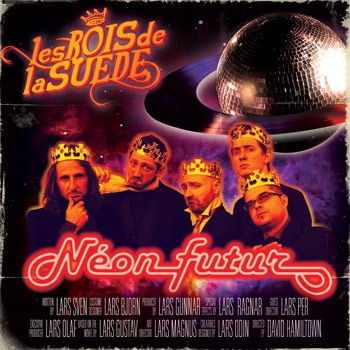 Couverture NÉON FUTUR de LES ROIS DE LA SUÈDE
