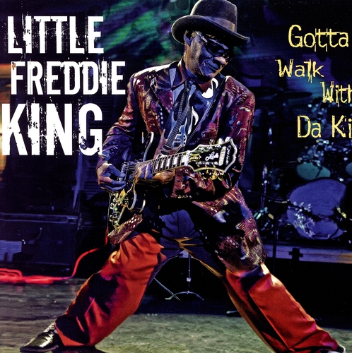 Couverture GOTTA WALK WITH DA KING de Little Freddie KING