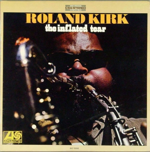 Couverture THE INFLATED TEAR de Roland KIRK