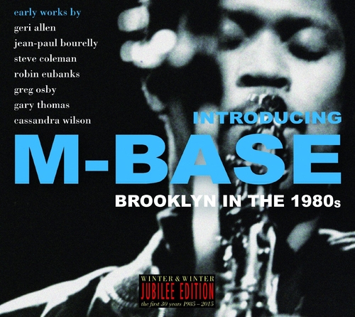 Couverture INTRODUCING M-BASE - BROOKLYN IN THE 1980S de M-BASE