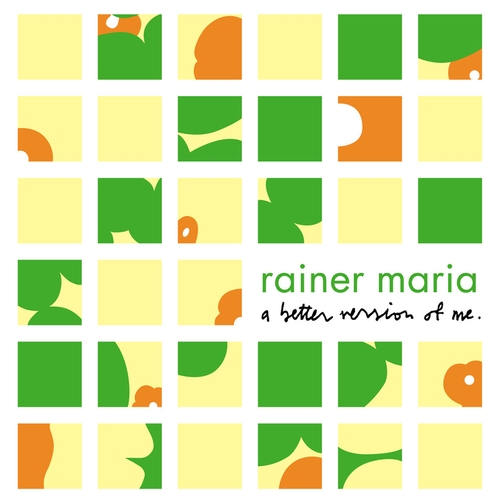 Couverture A BETTER VERSION OF ME de RAINER MARIA