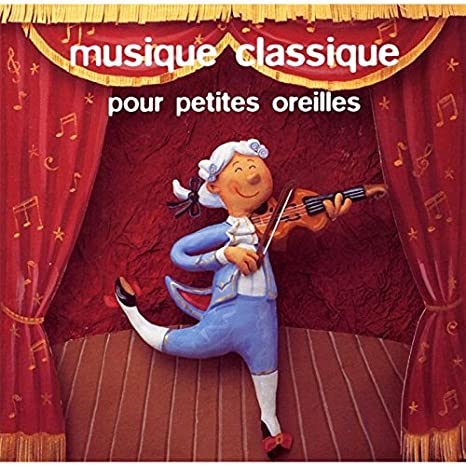 Couverture MUSIQUE CLASSIQUE POUR PETITES OREILLES