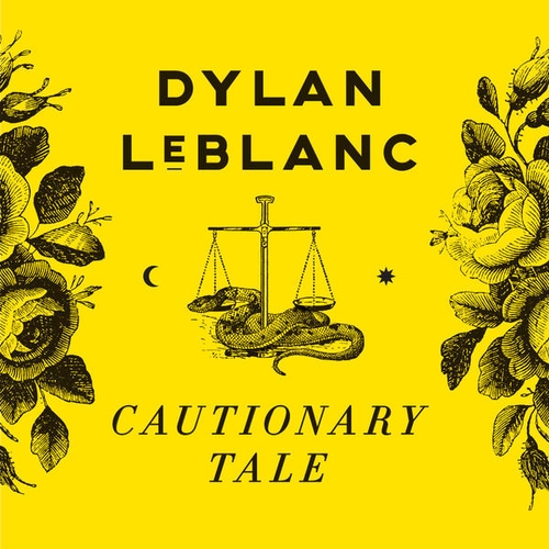 Couverture CAUTIONARY TALE de Dylan LEBLANC