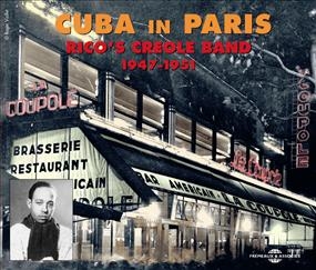 Couverture CUBA IN PARIS: RICO'S CREOLE BAND 1947-1951 de RICO'S CREOLE BAND