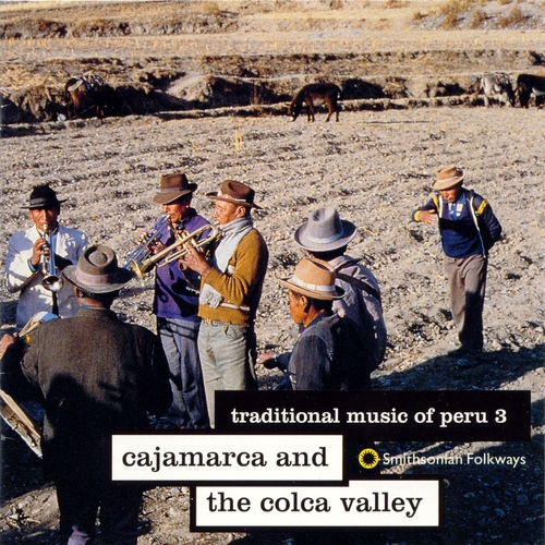 Couverture TRADITIONAL MUSIC OF PERU 3: CAJAMARCA & COLCA VALLEY