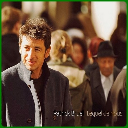 Couverture LEQUEL DE NOUS de Patrick BRUEL