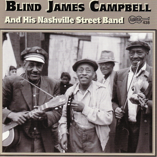 Couverture AND HIS NASHVILLE STREET BAND de Blind James CAMPBELL