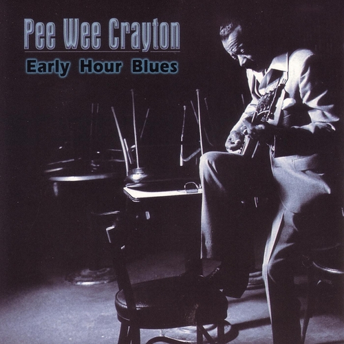 Couverture EARLY HOUR BLUES de Pee Wee CRAYTON