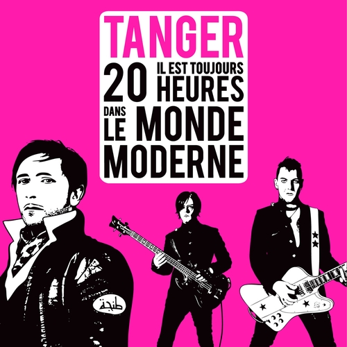 Couverture IL EST TOUJOURS 20 HEURES DANS LE MONDE MODERNE de TANGER