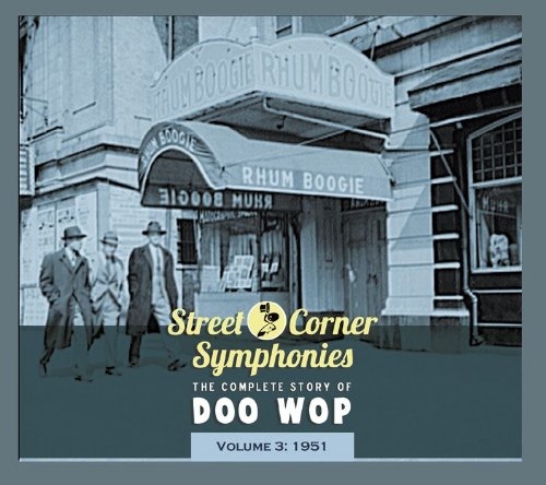 Couverture STREET CORNER SYMPHONIES:THE COMPLETE STORY OF DOO WOP VOL.3