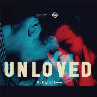 Couverture GUILTY OF LOVE de UNLOVED (USA)