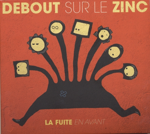 Couverture LA FUITE de DEBOUT SUR LE ZINC