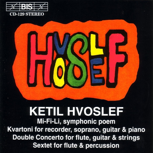 Couverture MI-FI-LI / KVARTONI / DOUBLE CONCERTO / SEXTET de Ketil HVOSLEF
