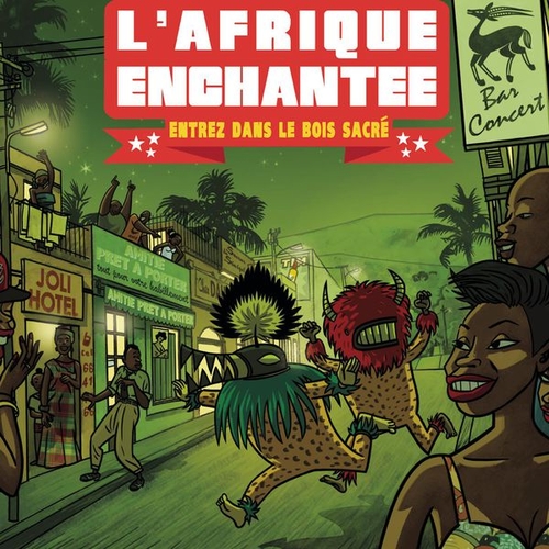 Couverture L'AFRIQUE ENCHANTEE - ENTREZ DANS LE BOIS SACRÉ