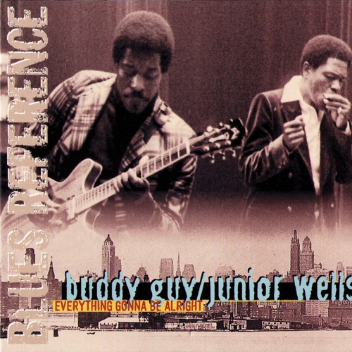 Couverture EVERYTHING GONNA BE ALRIGHT de Buddy GUY & JUNIOR WELLS