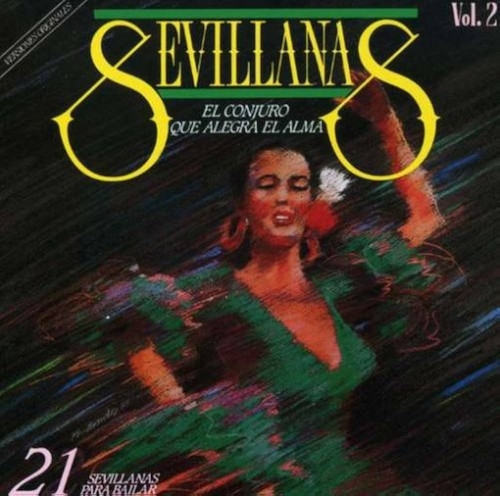 Couverture SEVILLANAS: EL CONJURO QUE ALEGRA EL ALMA, VOL.2