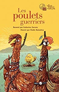 Couverture LES POULETS GUERRIERS de Catherine ZARCATE