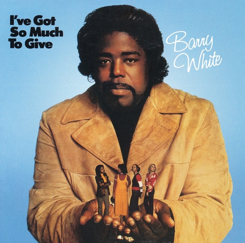 Couverture I'VE GOT SO MUCH TO GIVE de Barry WHITE