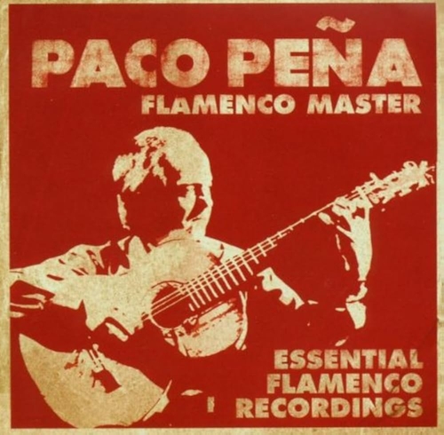 Couverture FLAMENCO MASTER: ESSENTIAL FLAMENCO RECORDINGS de Paco PEÑA
