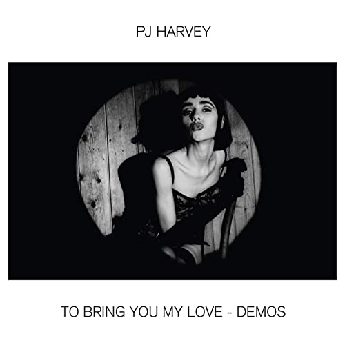 Couverture TO BRING YOU MY LOVE - DEMOS de P.J. HARVEY