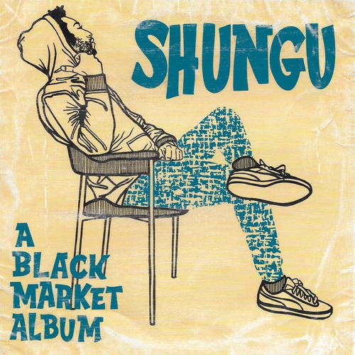 Couverture A BLACK MARKET ALBUM de SHUNGU