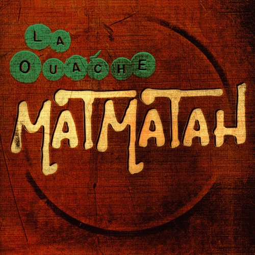 Couverture LA OUACHE de MATMATAH
