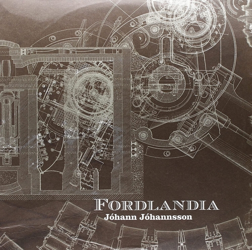 Couverture FORDLANDIA de Jóhann JÓHANNSSON