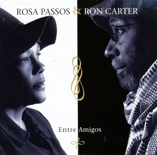 Couverture ENTRE AMIGOS de Rosa PASSOS & RON CARTER