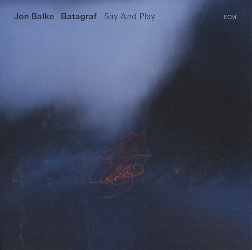 Couverture SAY AND PLAY de Jon BALKE'S BATAGRAF