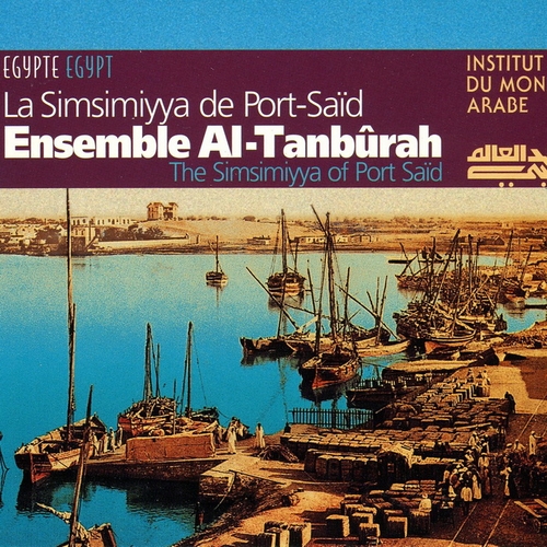 Couverture LA SIMSIMIYYA DE PORT-SAÏD de ENSEMBLE AL- TANBÛRAH