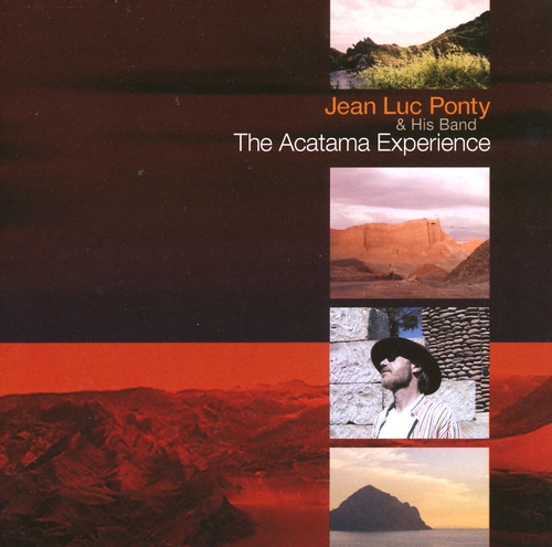 Couverture THE ACATAMA EXPERIENCE de Jean-Luc PONTY & HIS BAND