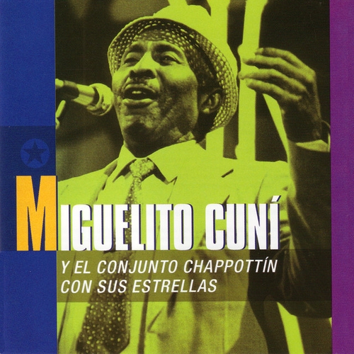 Couverture MIGUELITO CUNI Y EL CONJUNTO CHAPPOTTIN CON SUS ESTRELLAS de Miguelito CUNI