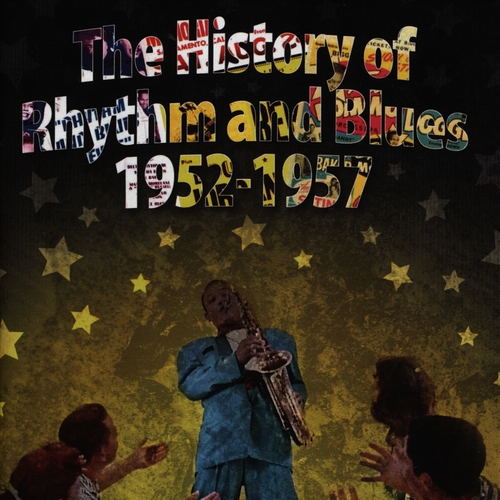 Couverture HISTORY OF RHYTHM AND BLUES VOL.3 1952-1957