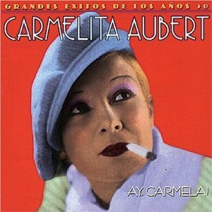 Couverture AY, CARMELA! de Carmelita AUBERT