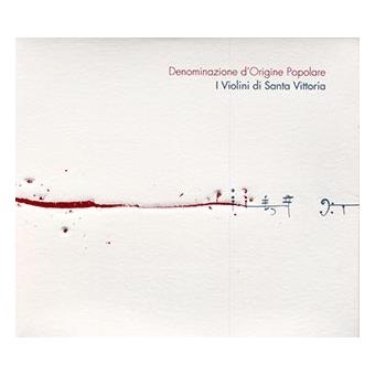 Couverture DENOMINAZIONE D'ORIGINE POPOLARE de I VIOLONI DI SANTA VITTORIA
