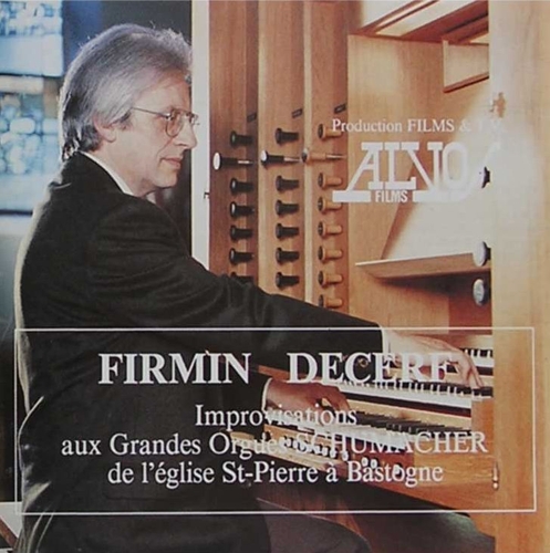 Couverture DECERF FIRMIN - IMPROVISATIONS ORGUES SCHUMACHER BASTOGNE